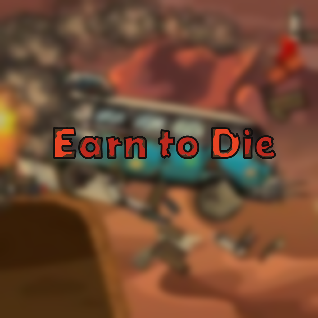 Earn to Die