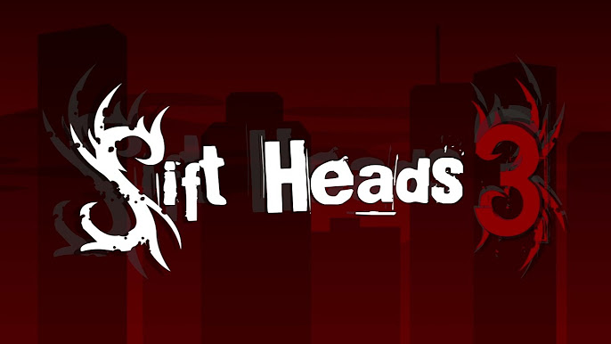 Sift Heads 3